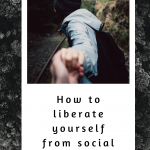 How to liberate yourself from social Anxiety